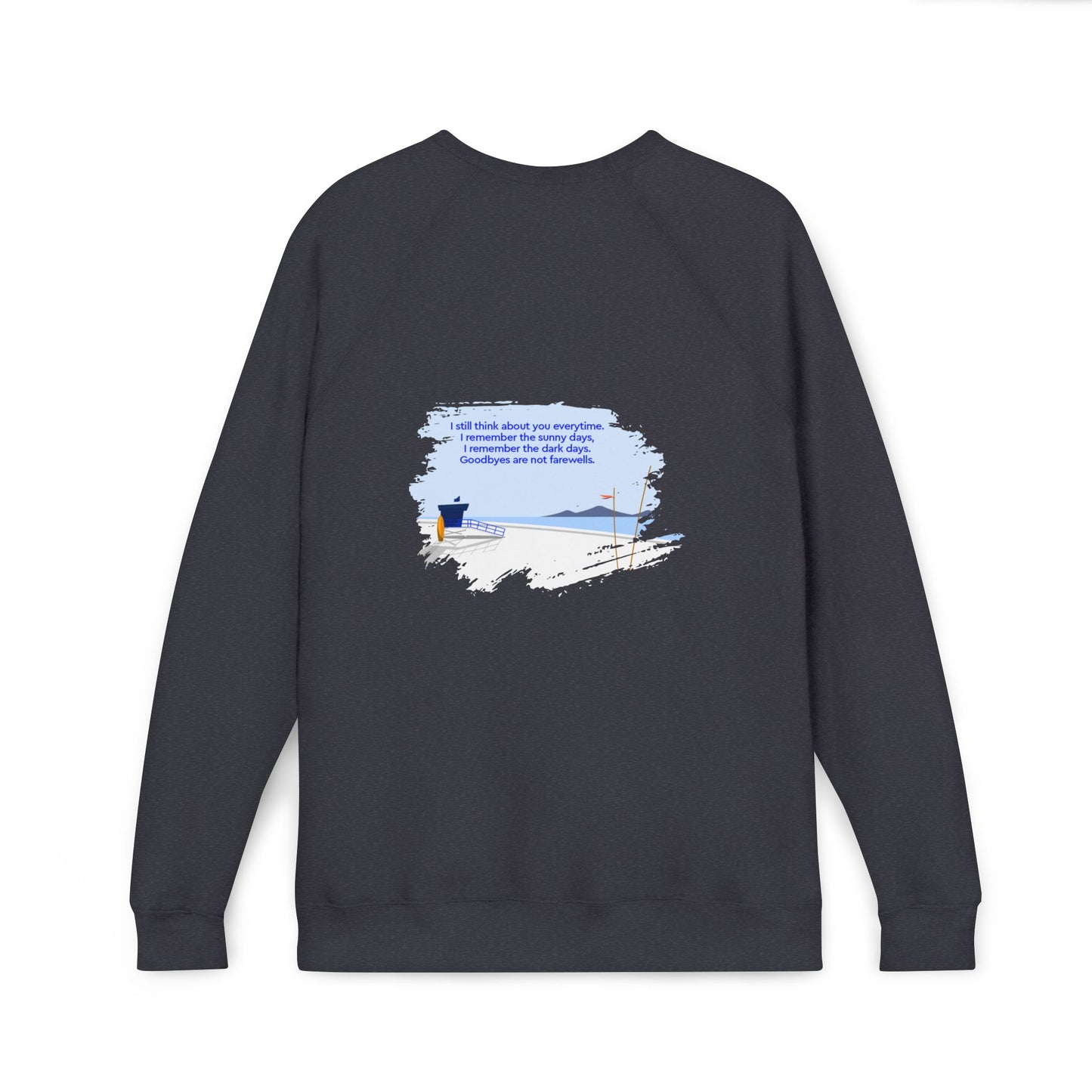 Coastal Reflection Raglan Sweatshirt — 'I Still Think About You Everytime'