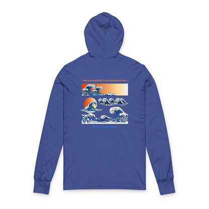 Hooded Long Sleeve Tee — Vintage Wave Graphic “I hope you find the waves”